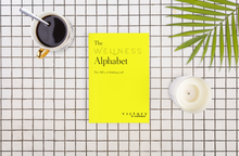 Load image into Gallery viewer, The Wellness Alphabet Book the ABCs of thinking well, Wellness tips for everyday life, Happiness made easy | by Victory In Wellness