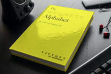 Load image into Gallery viewer, The Wellness Alphabet Book the ABCs of thinking well, Wellness tips for everyday life, Happiness made easy | by Victory In Wellness